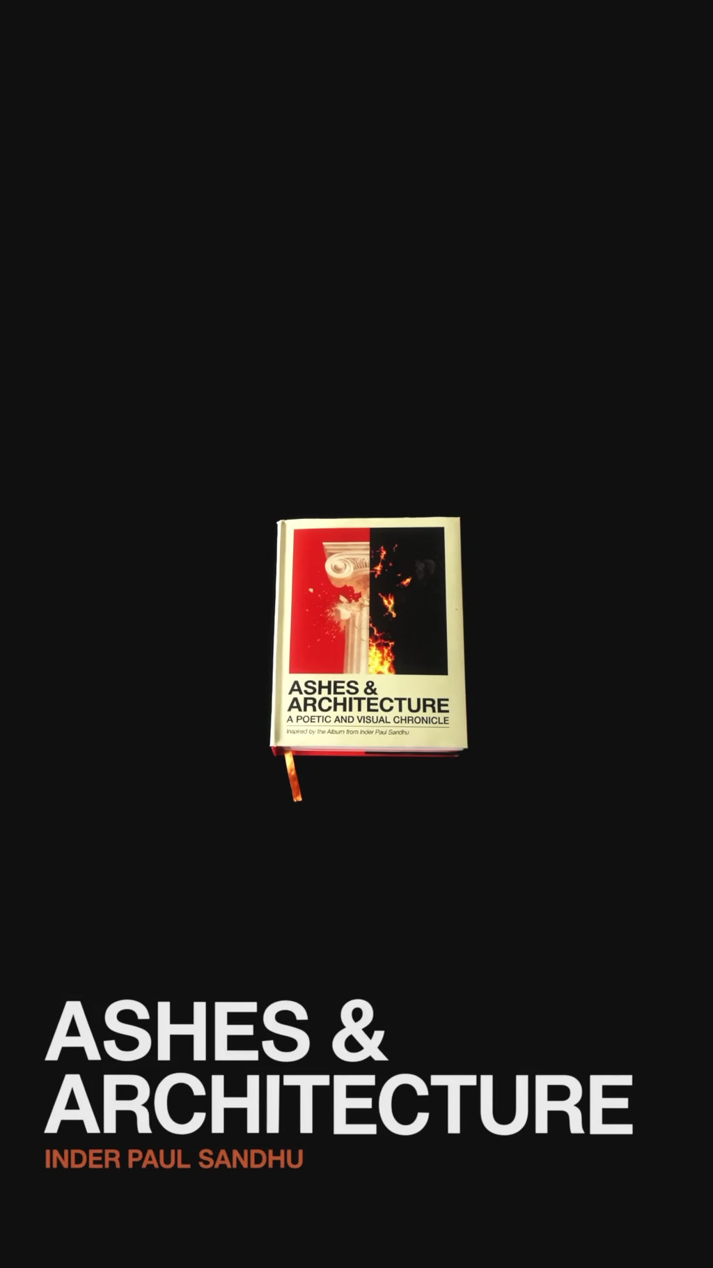 Ashes & Architecture: A Poetic And Visual Chronicle